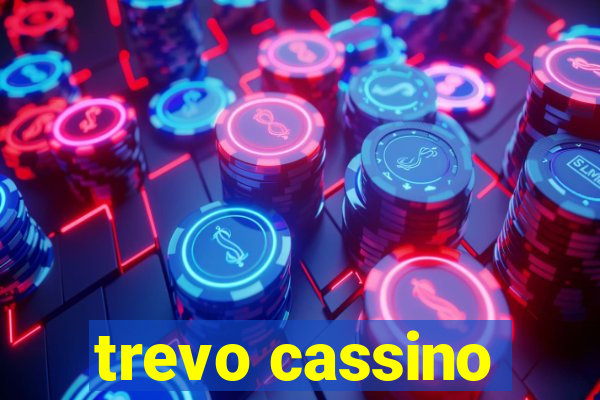 trevo cassino